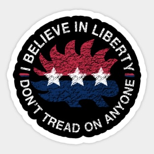 I Believe In Liberty Don't Tread On Anyone Distressed Porcupine - Libertarian Gift Sticker